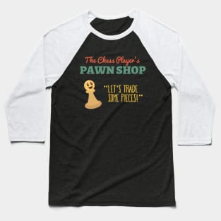 Cute Chess Player Gift Idea | Chessboard | Funny Pawn Shop Baseball T-Shirt